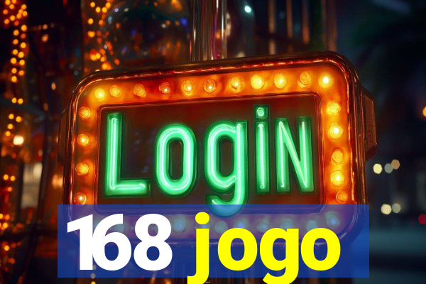 168 jogo